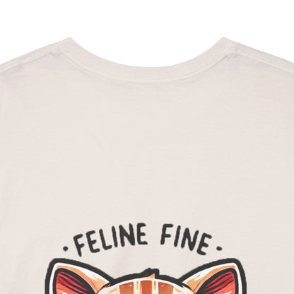 Feline Fine | Unisex Heavy Cotton Tee