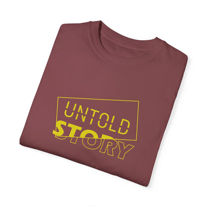 Untold Story_Unisex Garment-Dyed T-shirt