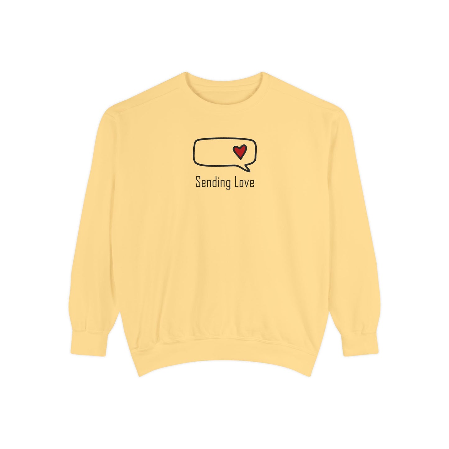 Sending Love_Unisex Garment-Dyed Sweatshirt