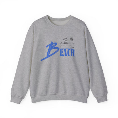 Life is Better at the Beach | Unisex Heavy Blend™ Crewneck Sweatshirt