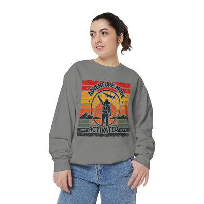 Adventure Mode Activated | Unisex Garment-Dyed Sweatshirt