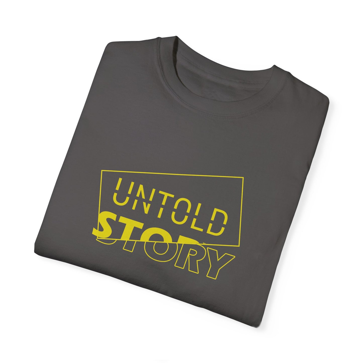 Untold Story_Unisex Garment-Dyed T-shirt