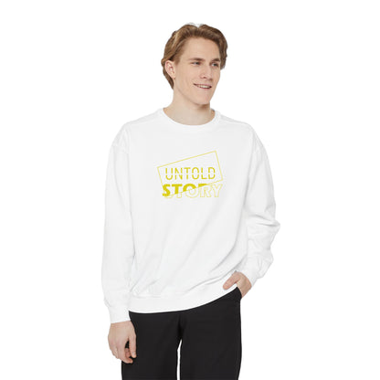 Untold Story_Unisex Garment-Dyed Sweatshirt