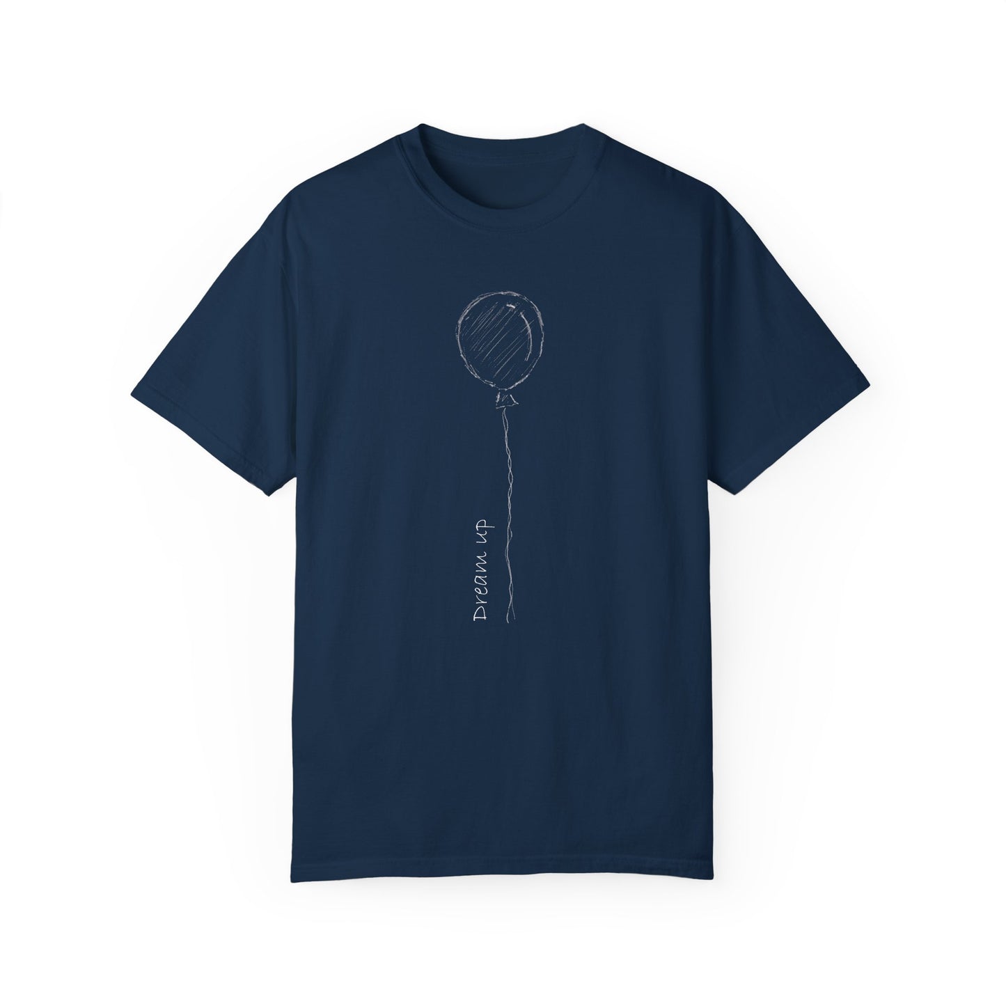 Dream Up | Unisex Garment-Dyed T-shirt