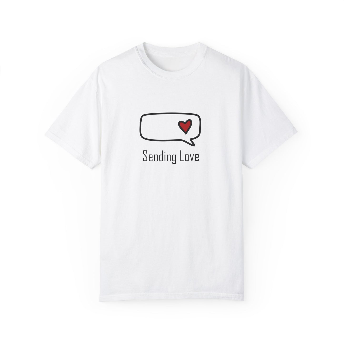 Sending Love_Unisex Garment-Dyed T-shirt