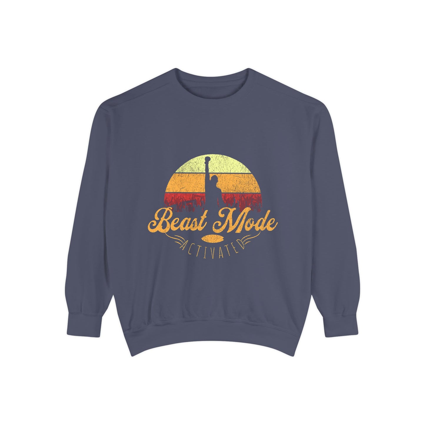 Beast Mode Activated | Unisex Garment-Dyed Sweatshirt
