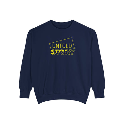 Untold Story_Unisex Garment-Dyed Sweatshirt
