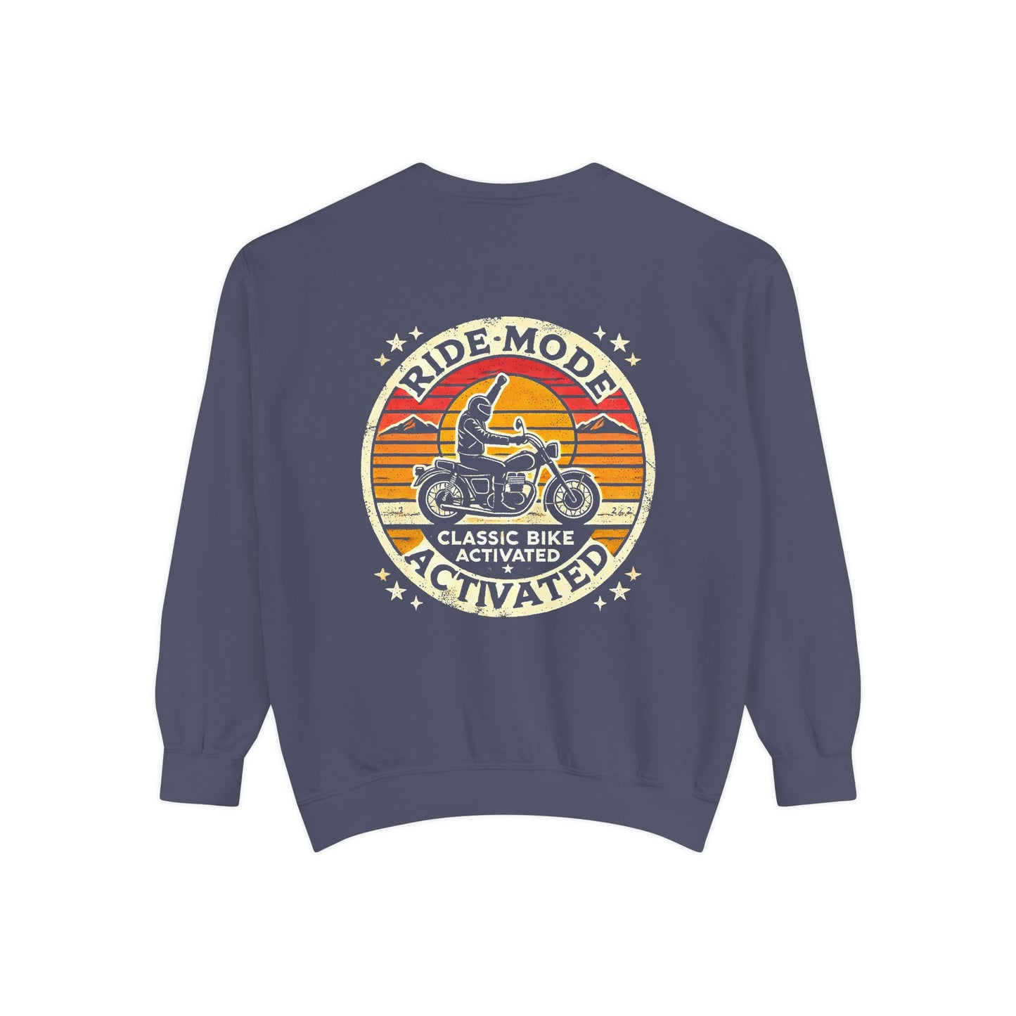 Ride Mode Activated | Unisex Garment-Dyed Sweatshirt