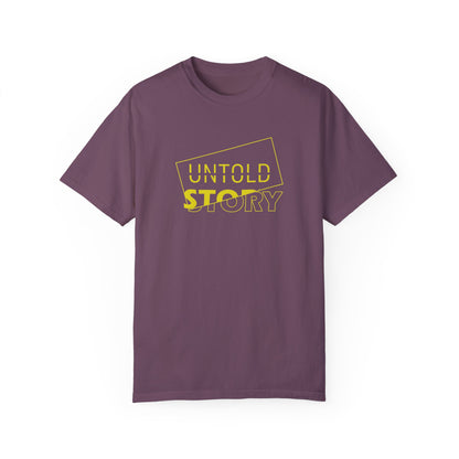Untold Story_Unisex Garment-Dyed T-shirt
