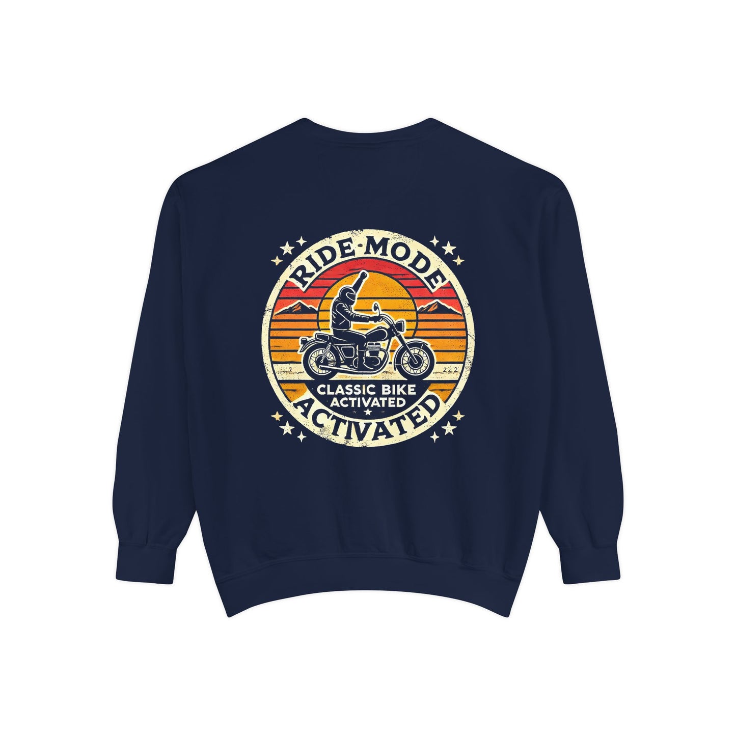 Ride Mode Activated | Unisex Garment-Dyed Sweatshirt