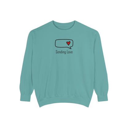 Sending Love_Unisex Garment-Dyed Sweatshirt