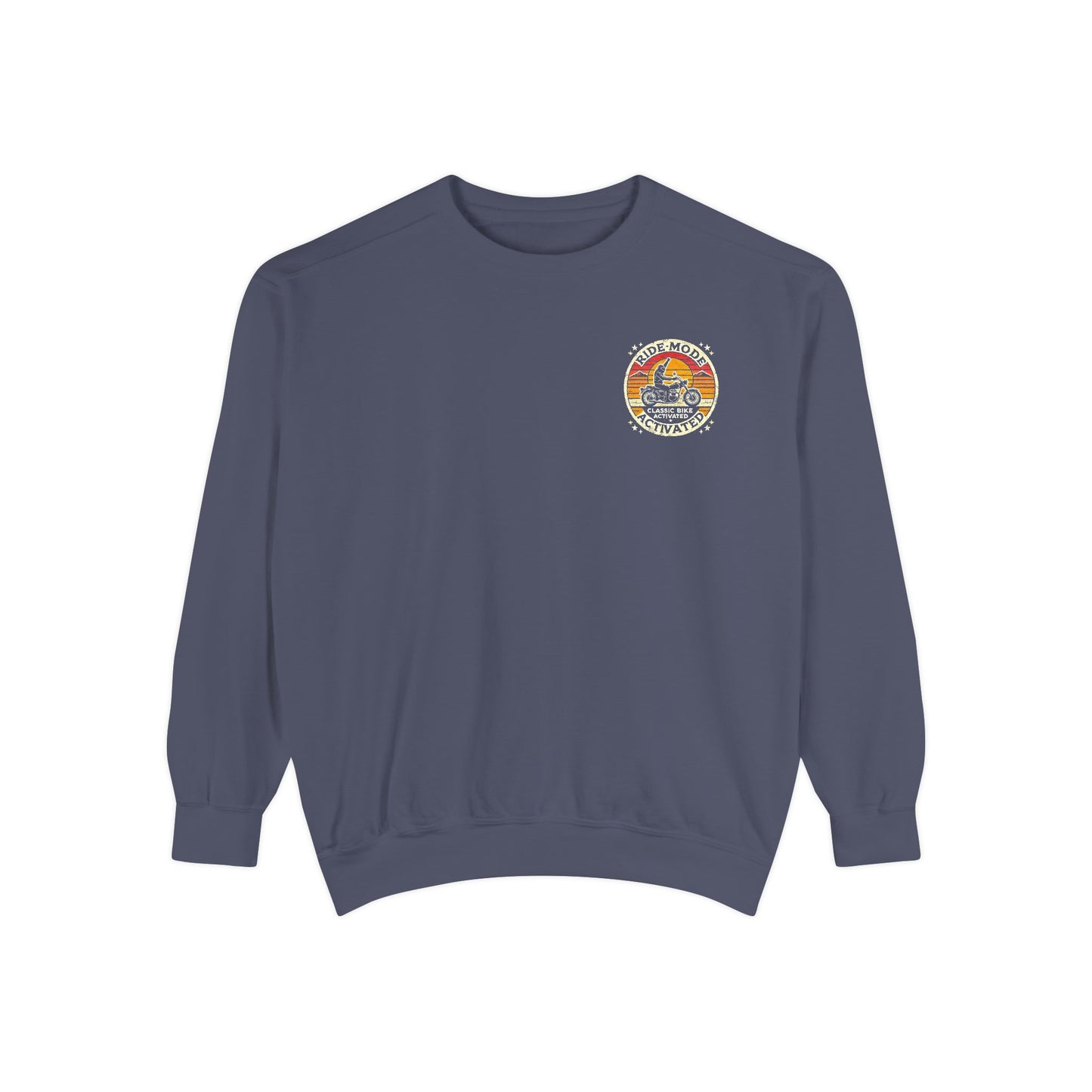 Ride Mode Activated | Unisex Garment-Dyed Sweatshirt