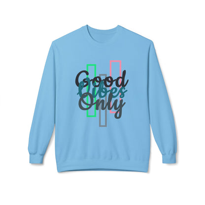 Good Vibes Only | Unisex Midweight Softstyle Fleece Crewneck Sweatshirt