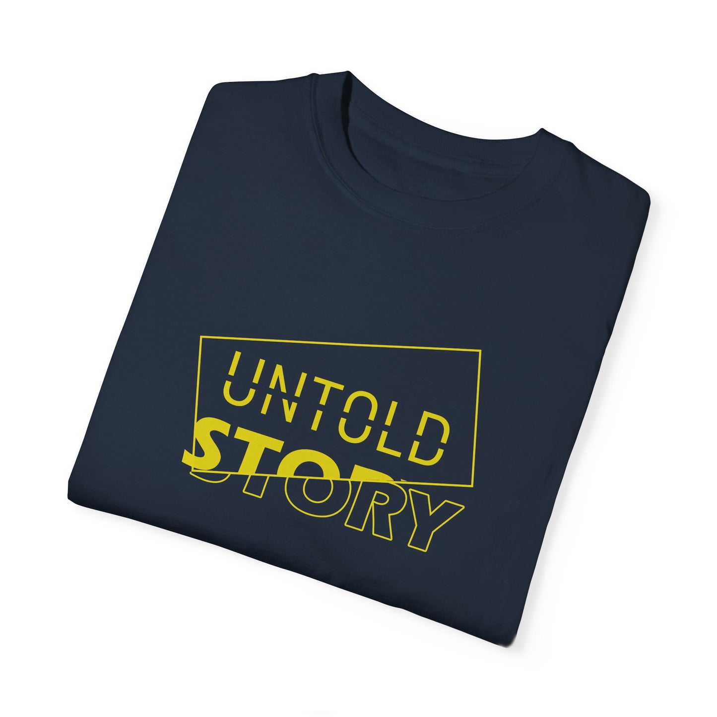 Untold Story_Unisex Garment-Dyed T-shirt