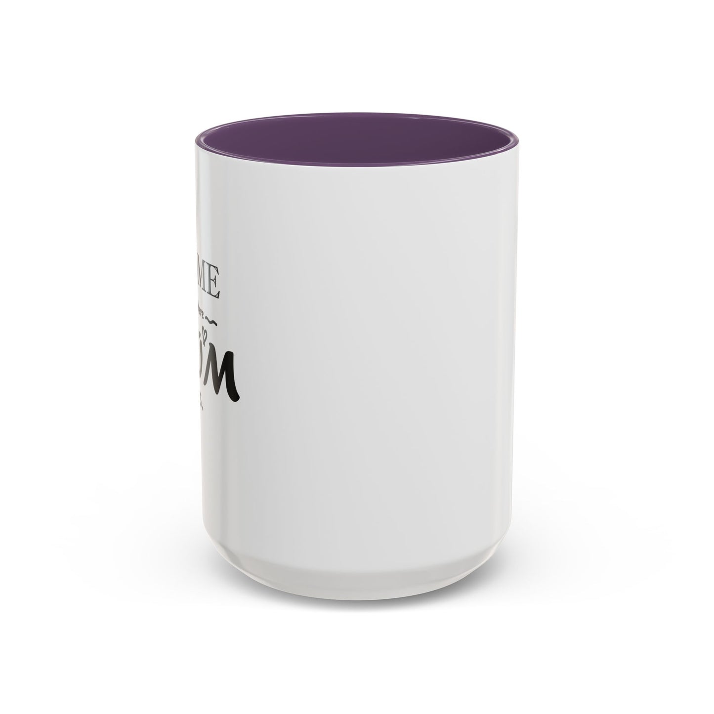 Home is Where Mom is | Accent Coffee Mug (11, 15oz)