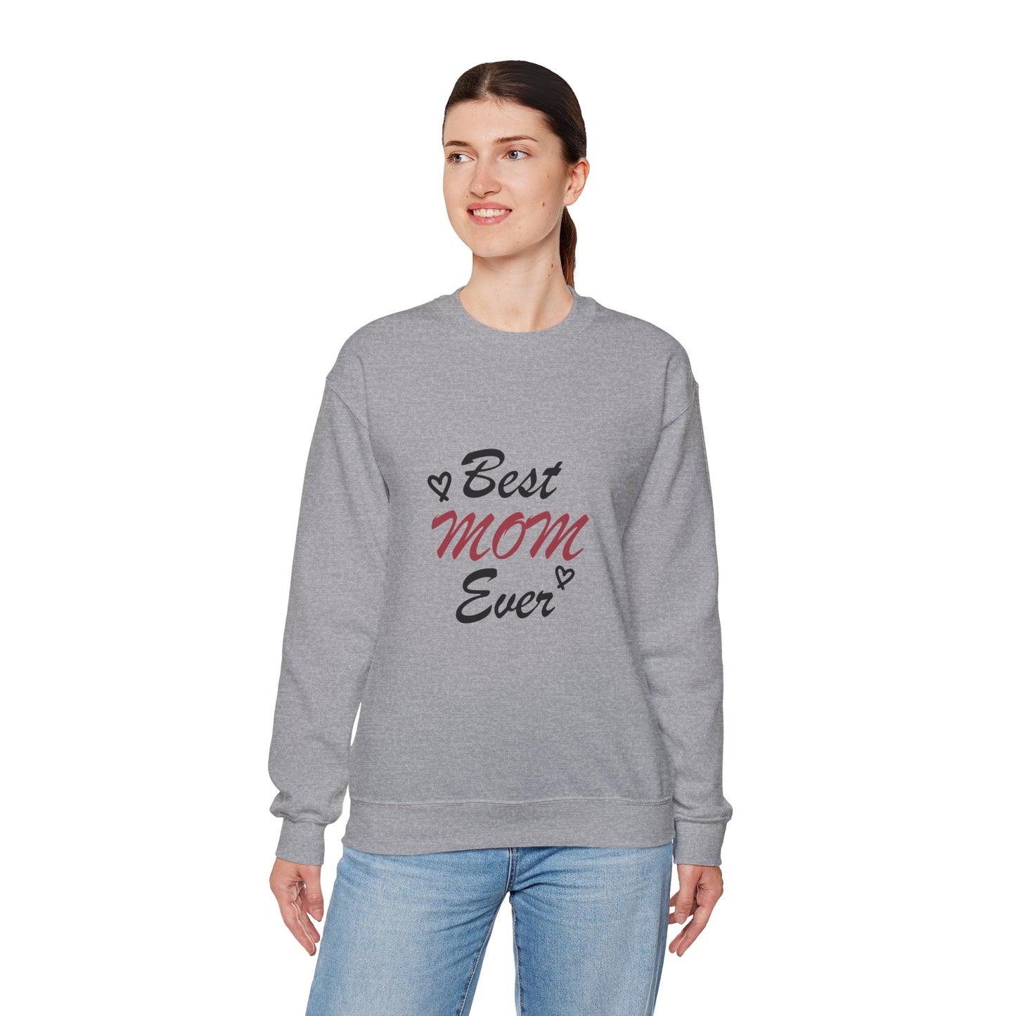 Best Mom Ever | Unisex Heavy Blend™ Crewneck Sweatshirt