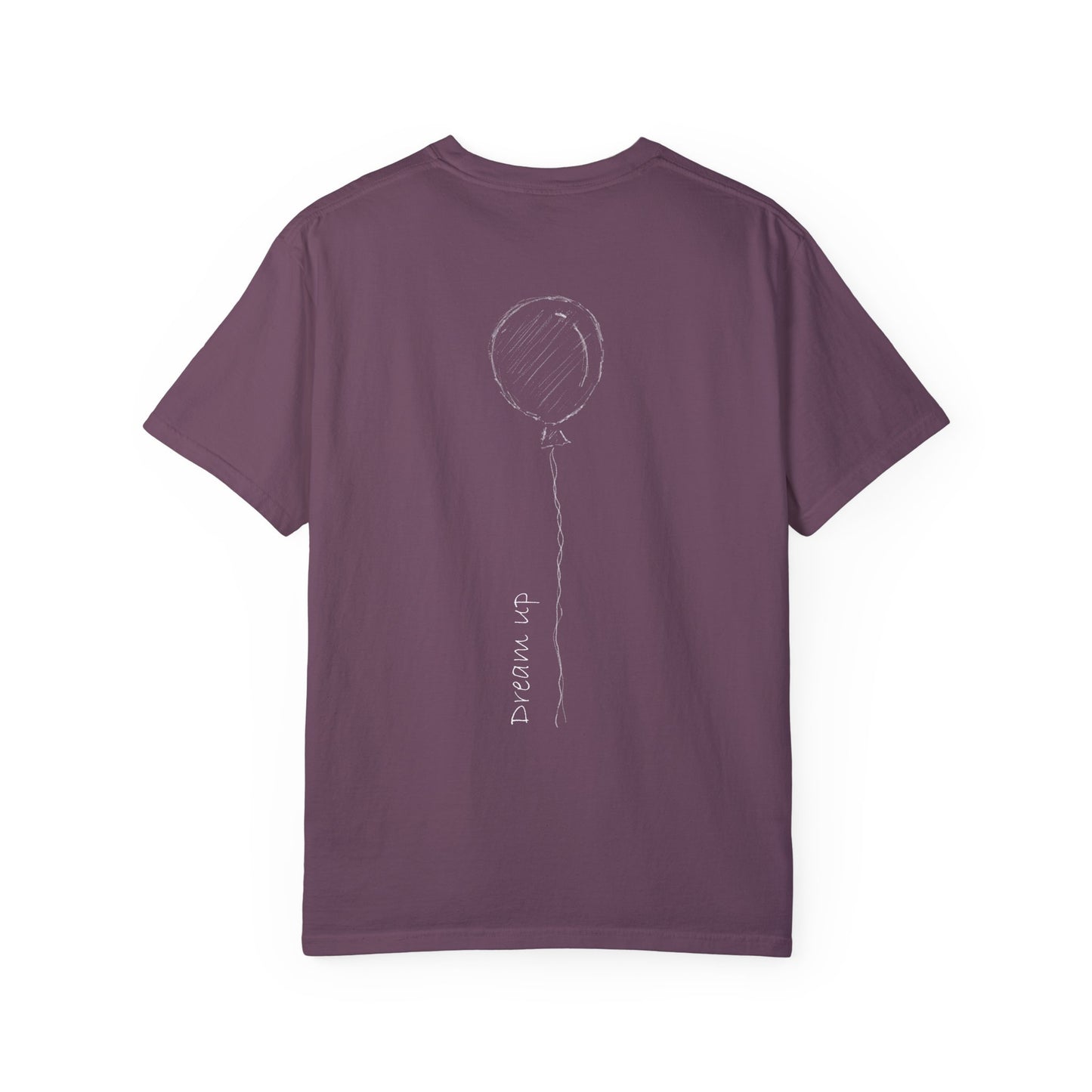 Dream Up | Unisex Garment-Dyed T-shirt