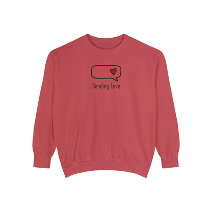 Sending Love_Unisex Garment-Dyed Sweatshirt