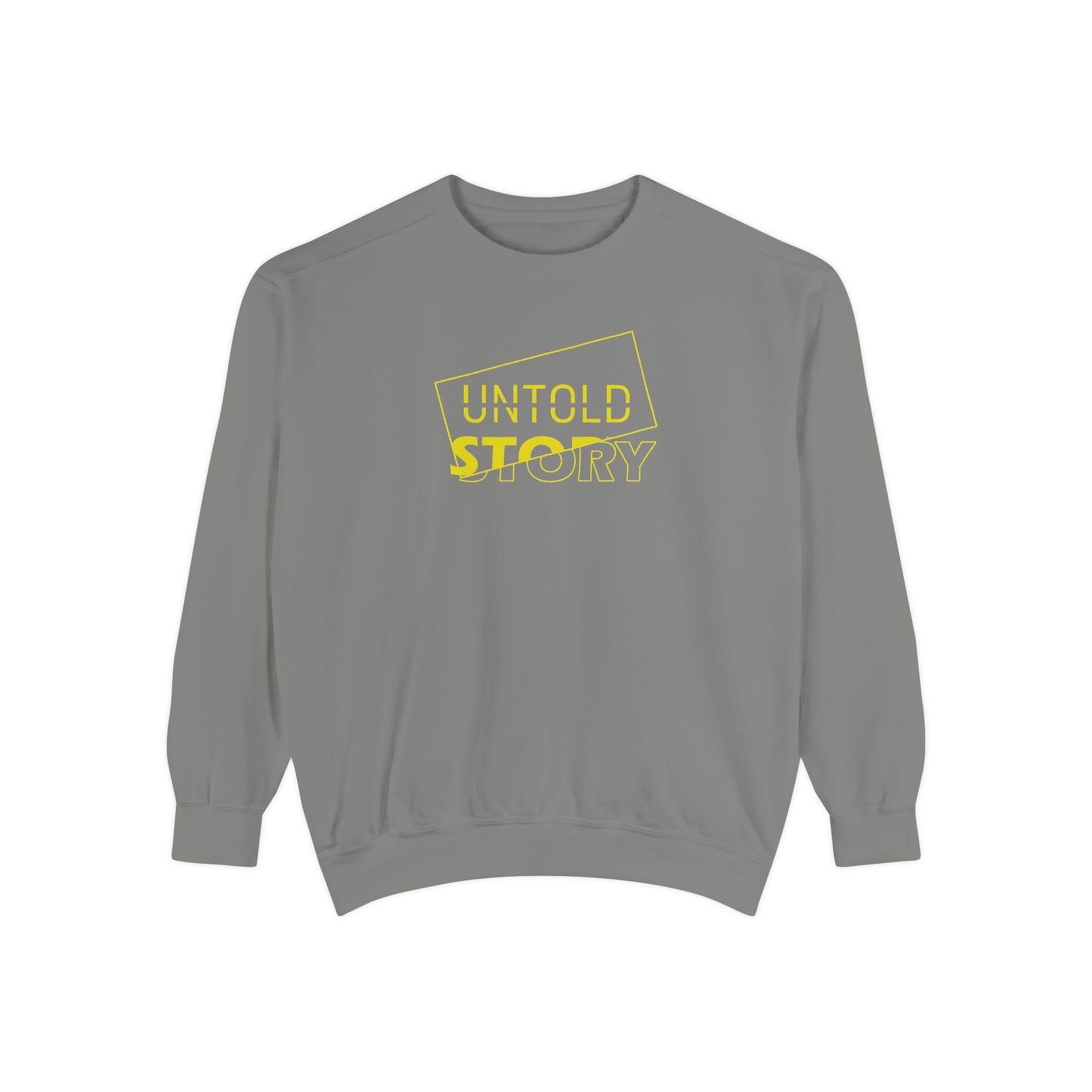 Untold Story_Unisex Garment-Dyed Sweatshirt