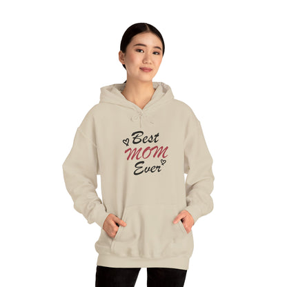 Best Mom Ever | Unisex Heavy Blend™ Hooded Sweatshirt