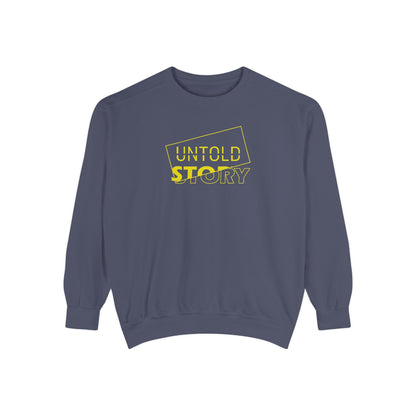 Untold Story_Unisex Garment-Dyed Sweatshirt