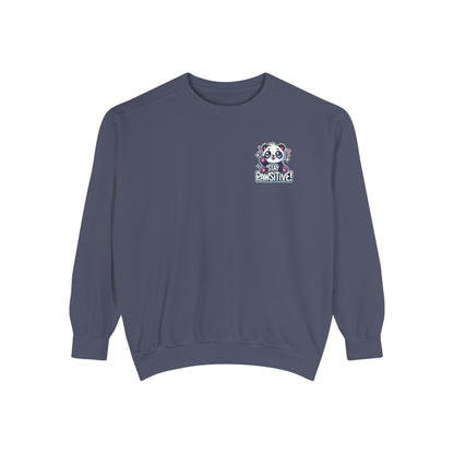 Pawsitive | Unisex Garment-Dyed Sweatshirt